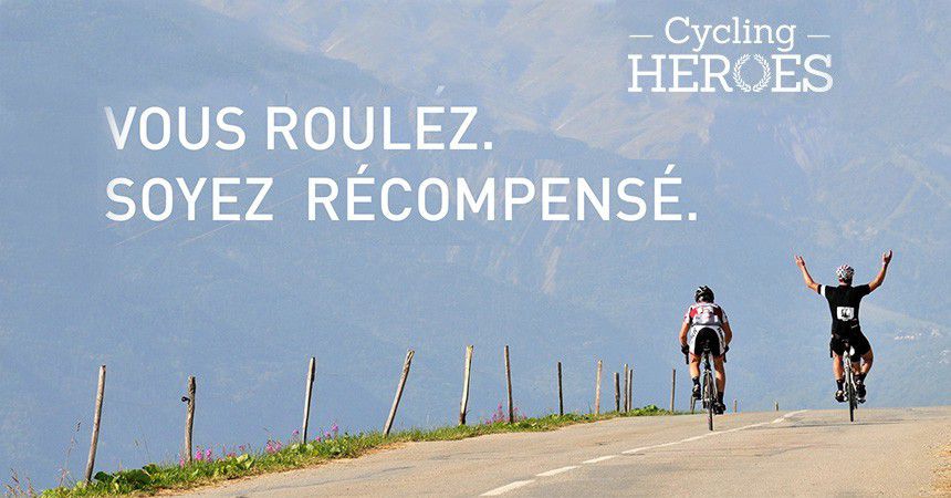 Cycling Heroes : « Vous roulez. Soyez récompensé. »